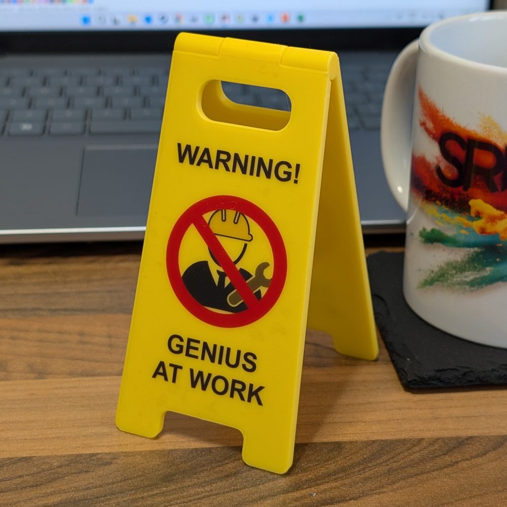 Novelty Joke Desk A Frame Sign "Caution, Genius at Work"