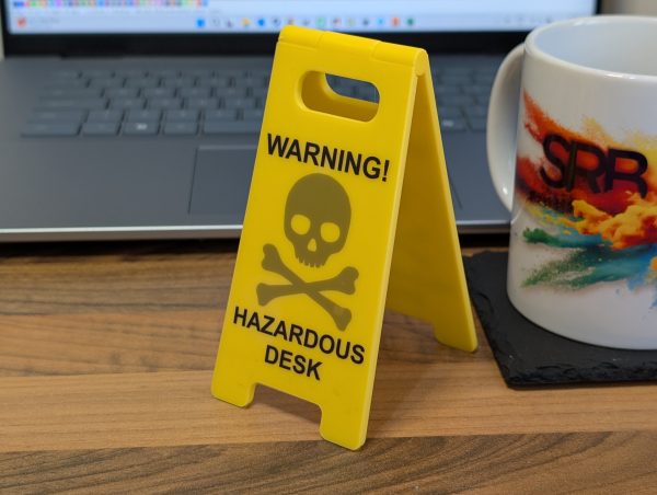 Novelty Joke Desk A Frame Sign "Danger! Hazardous Desk"